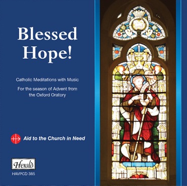 Blessed Hope! Catholic Meditations with Music for the Season of Advent