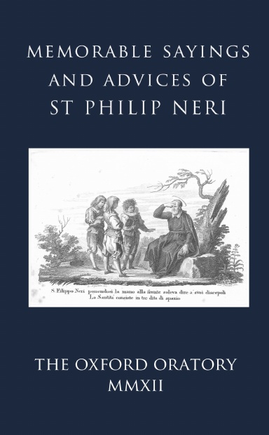 Memorable Sayings and Advices of St Philip Neri