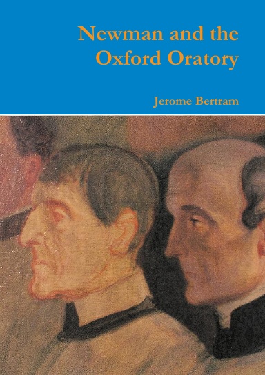 Newman and the Oxford Oratory