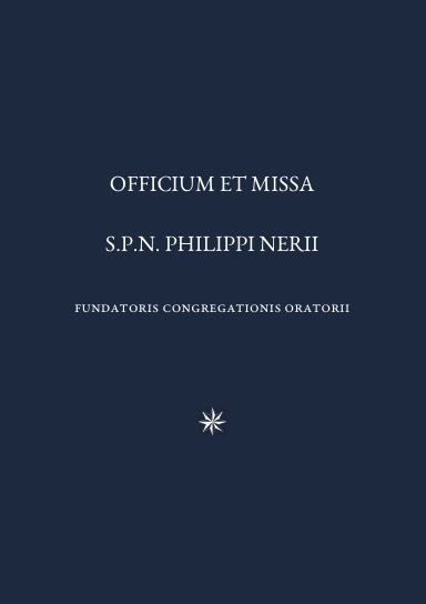 Officium et Missa S.P.N. Philippi Nerii